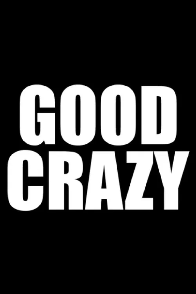 Good Crazy