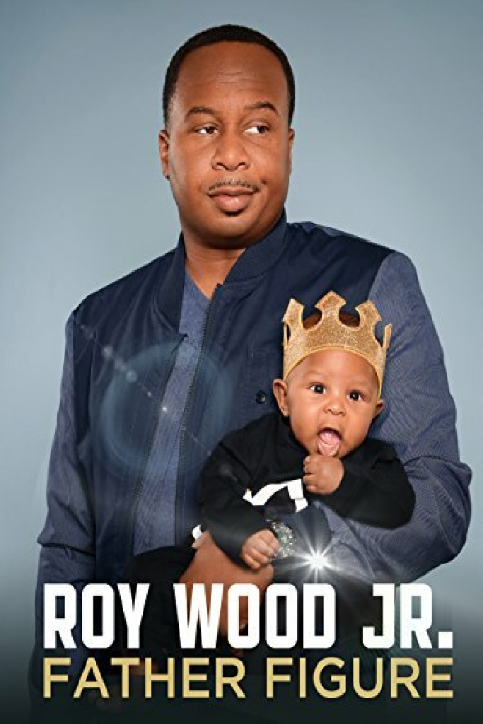 Roy Wood Jr.: Father Figure