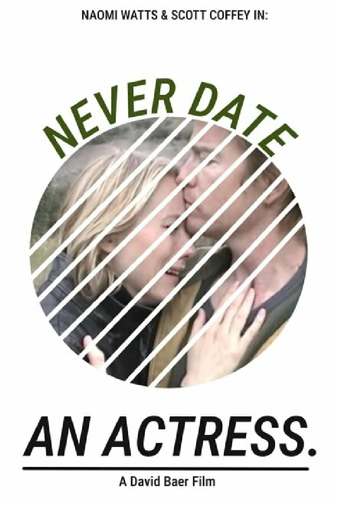 Никогда не встречайся с актрисой