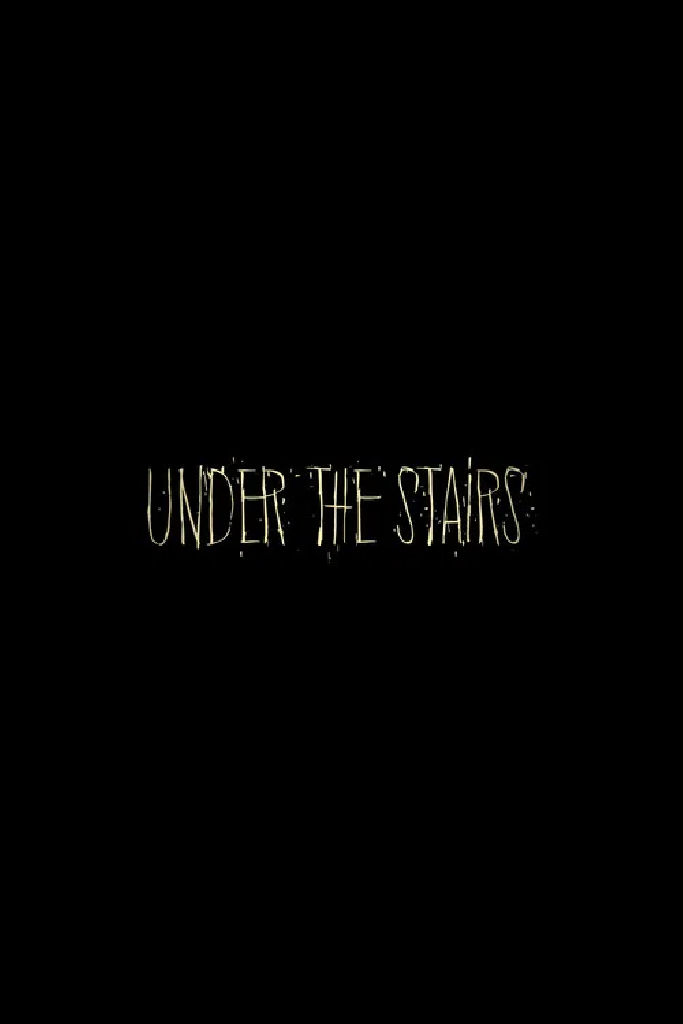 Under the Stairs