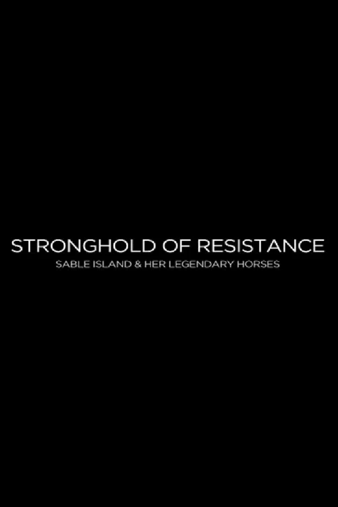 Stronghold of Resistance: Sable Island & Her Legendary Horses