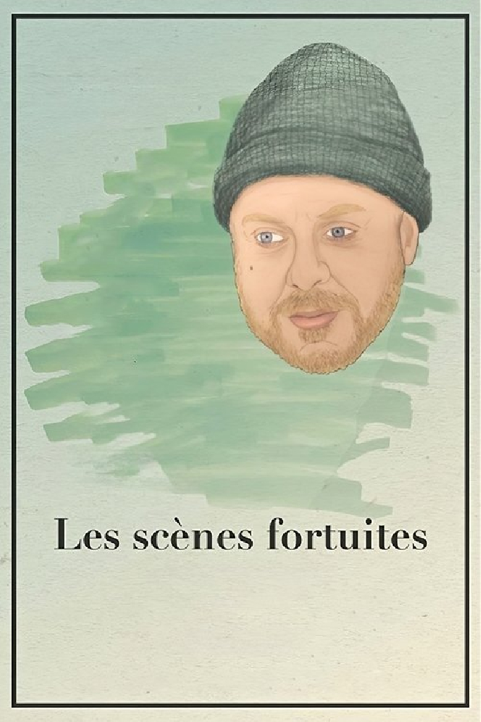 Les scènes fortuites