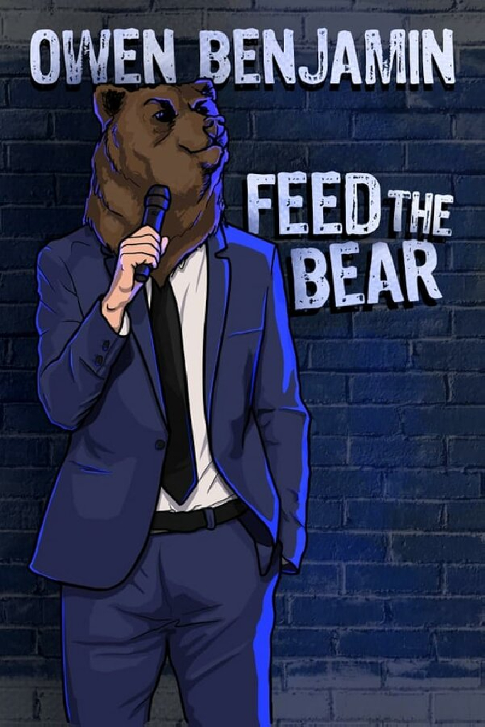 Owen Benjamin: Feed the Bear