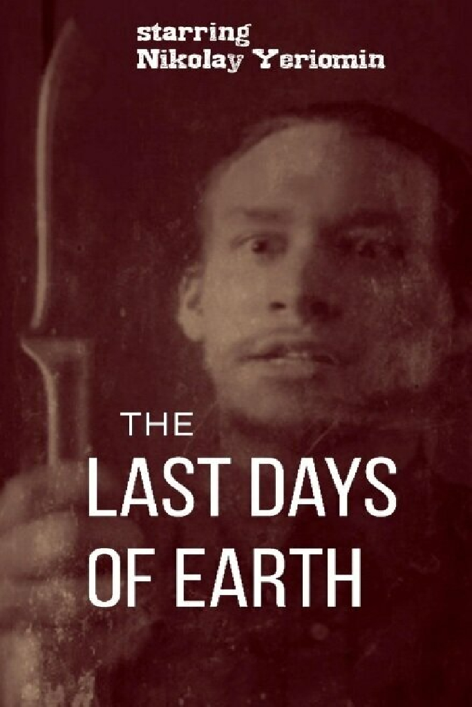 The last days of Earth