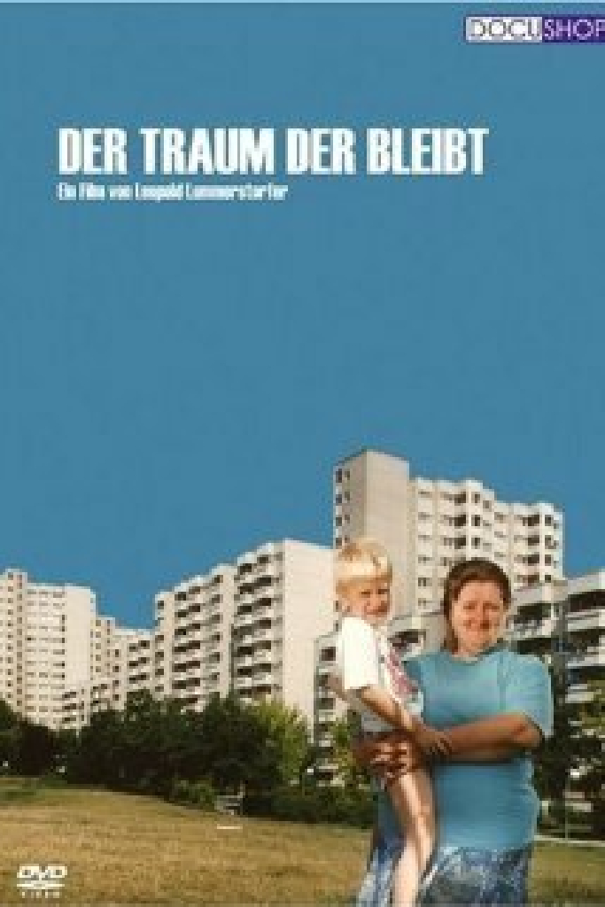 Der Traum der bleibt