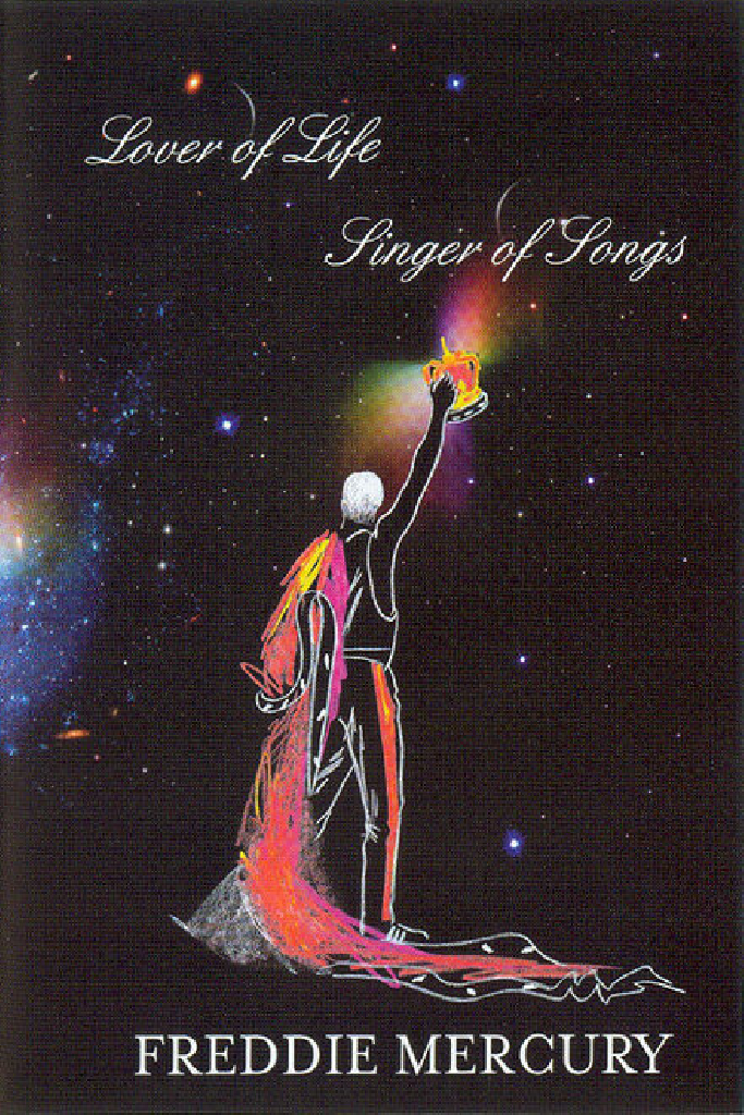 Freddie Mercury: Lover of Life - Singer Of Songs