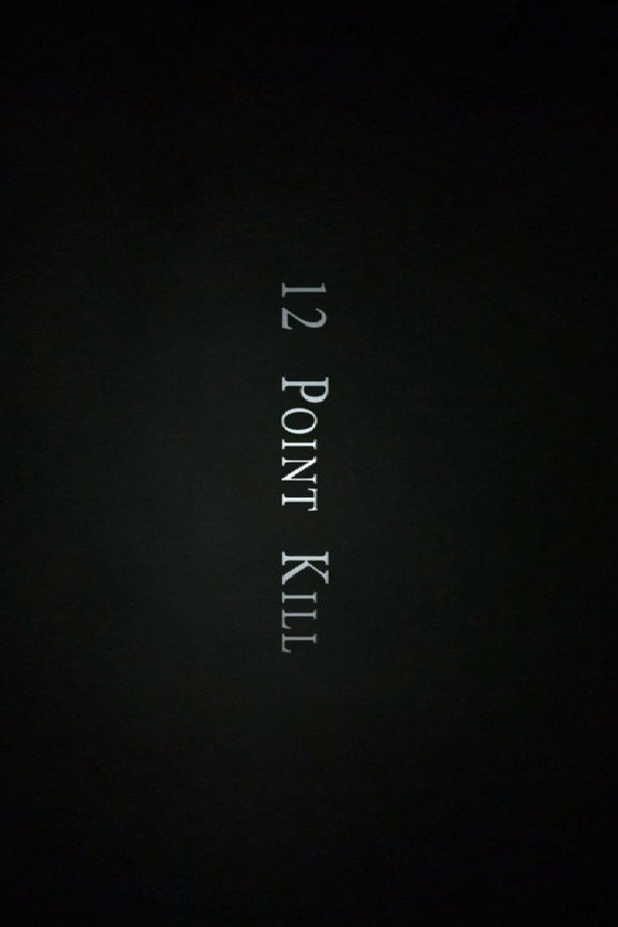 12 Point Kill