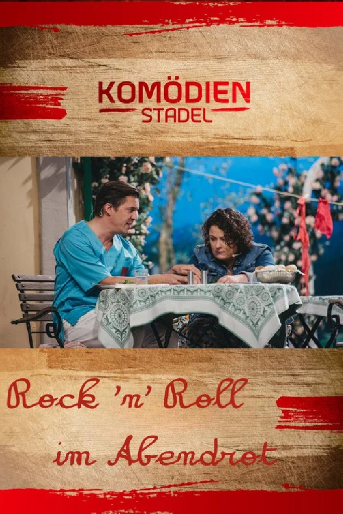 Der Komödienstadel - Rock 'n' Roll im Abendrot