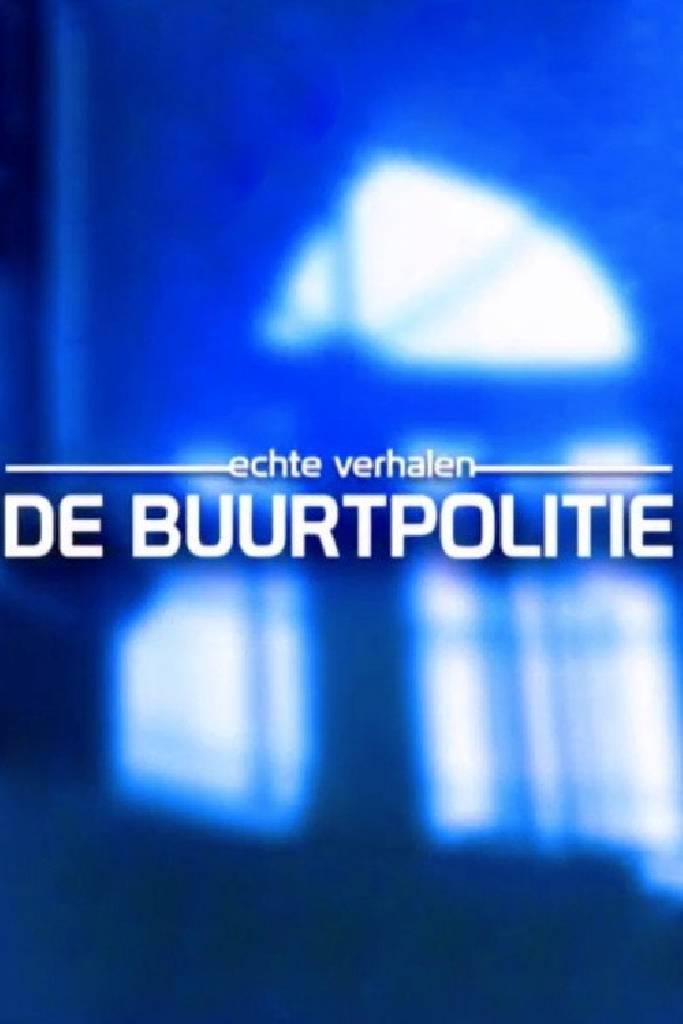 Echte Verhalen: De Buurtpolitie