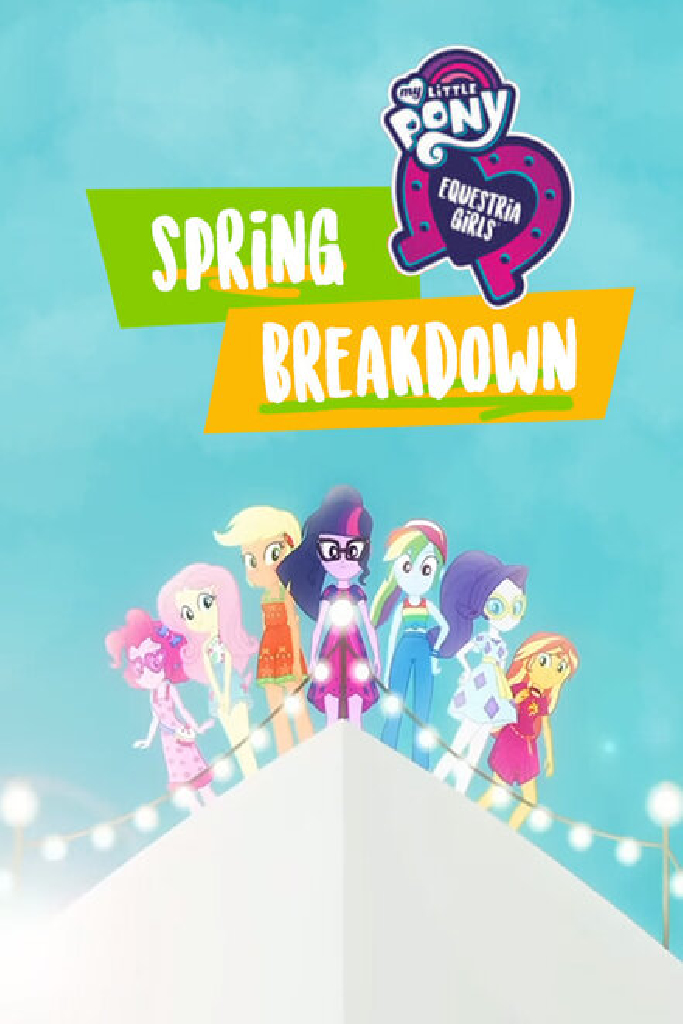 My Little Pony: Девочки из Эквестрии. Весенние каникулы
