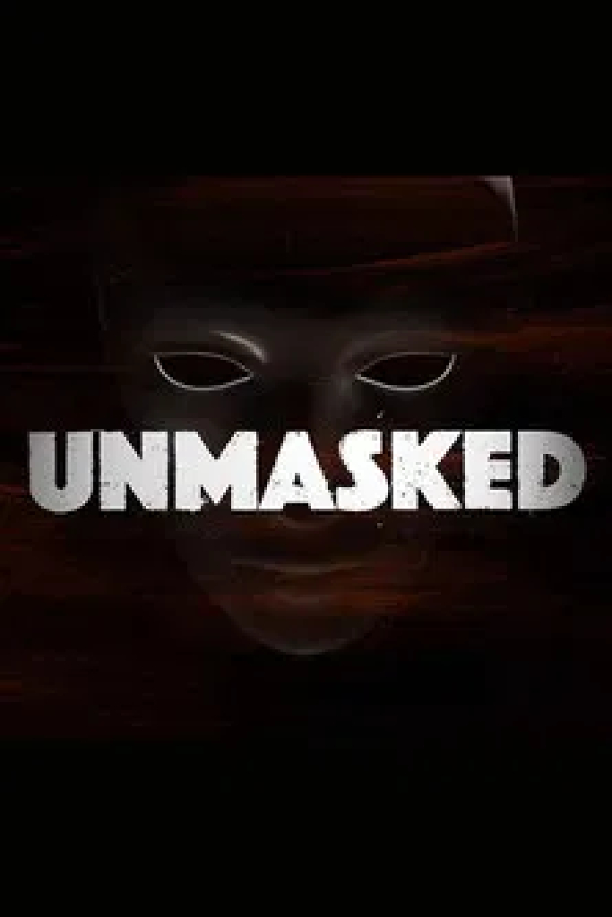 Unmasked