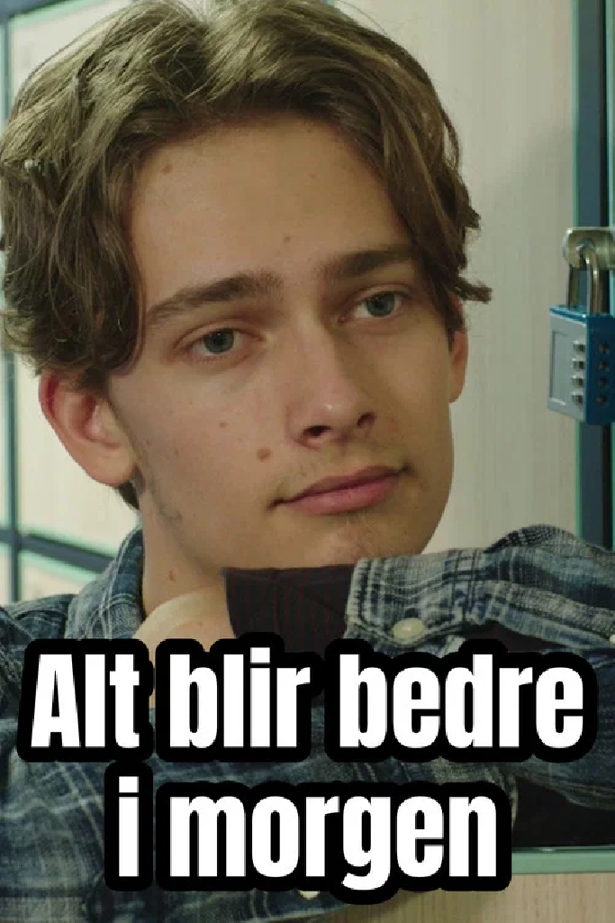 Alt blir bedre i morgen