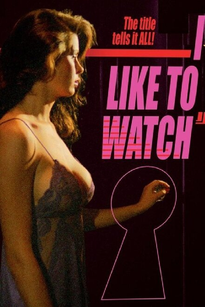 I Like to Watch