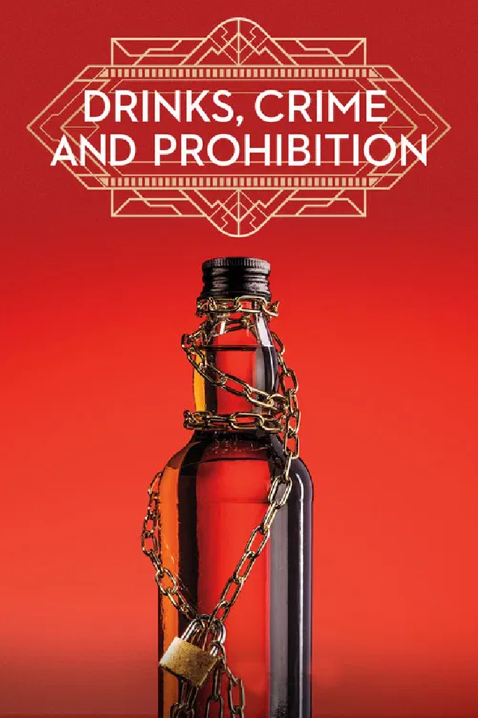 Drinks, Crime and Prohibition