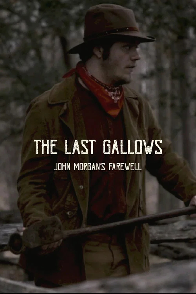 The Last Gallows: John Morgan's Farewell