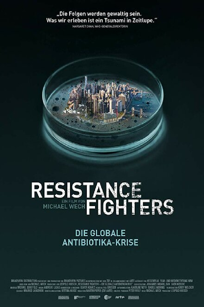 Resistance Fighters – Die globale Antibiotika-Krise