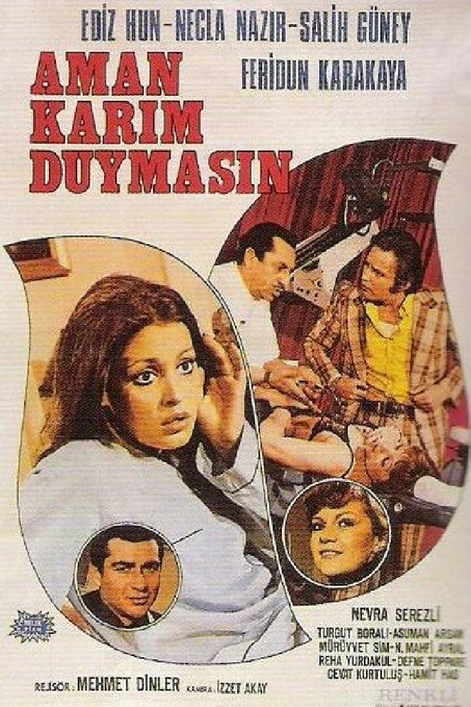 Aman Karım Duymasın
