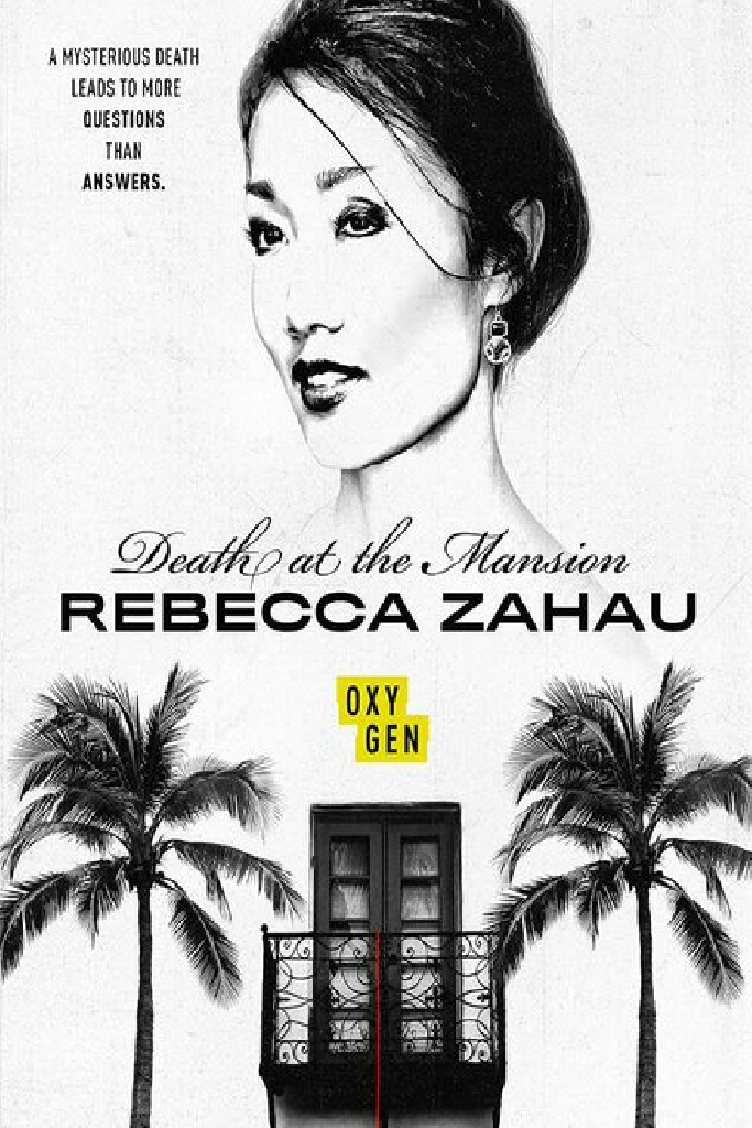 Death at the Mansion: Rebecca Zahau