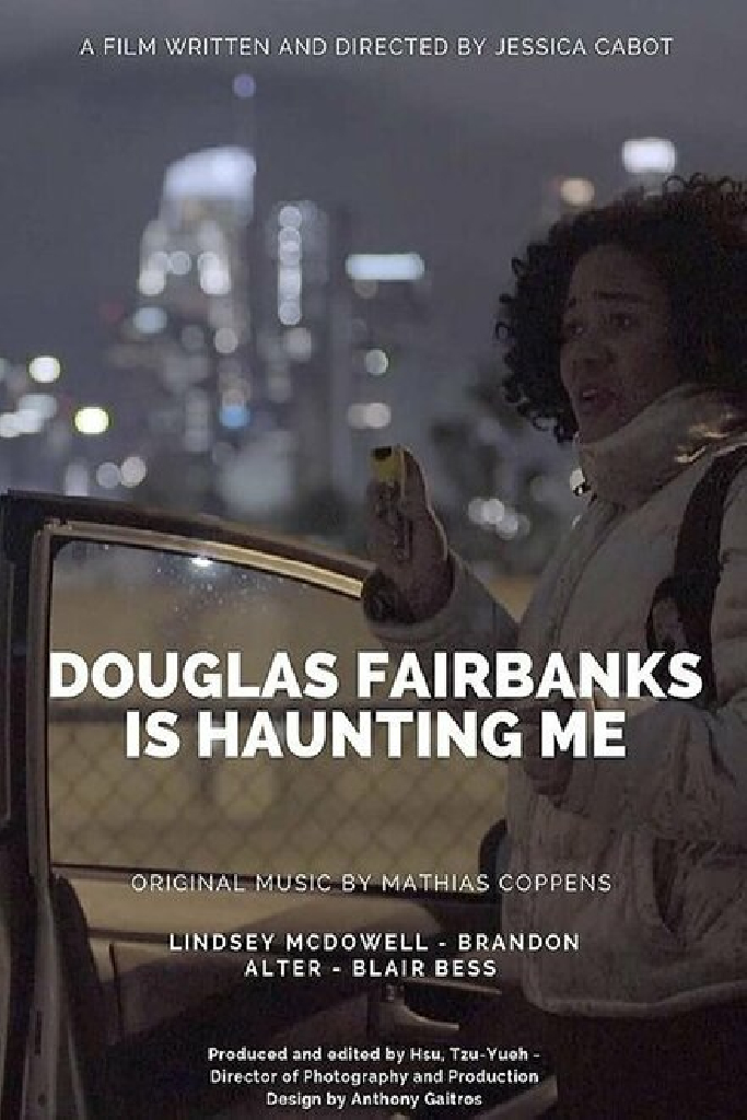 Douglas Fairbanks is Haunting Me