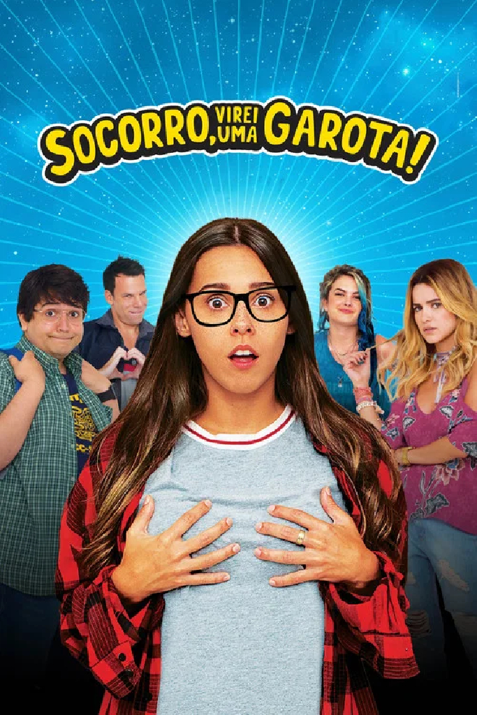 Socorro, Virei uma Garota!