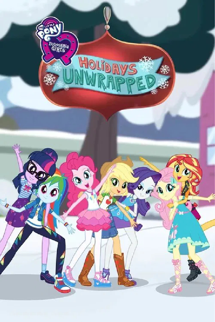 My Little Pony: Equestria Girls - Holidays Unwrapped