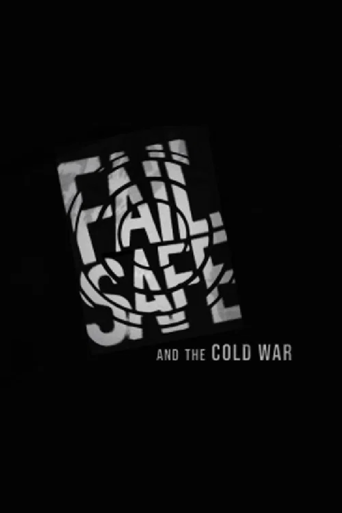 'Fail-Safe' and the Cold War