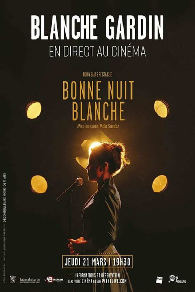 Blanche Gardin - Bonne nuit Blanche