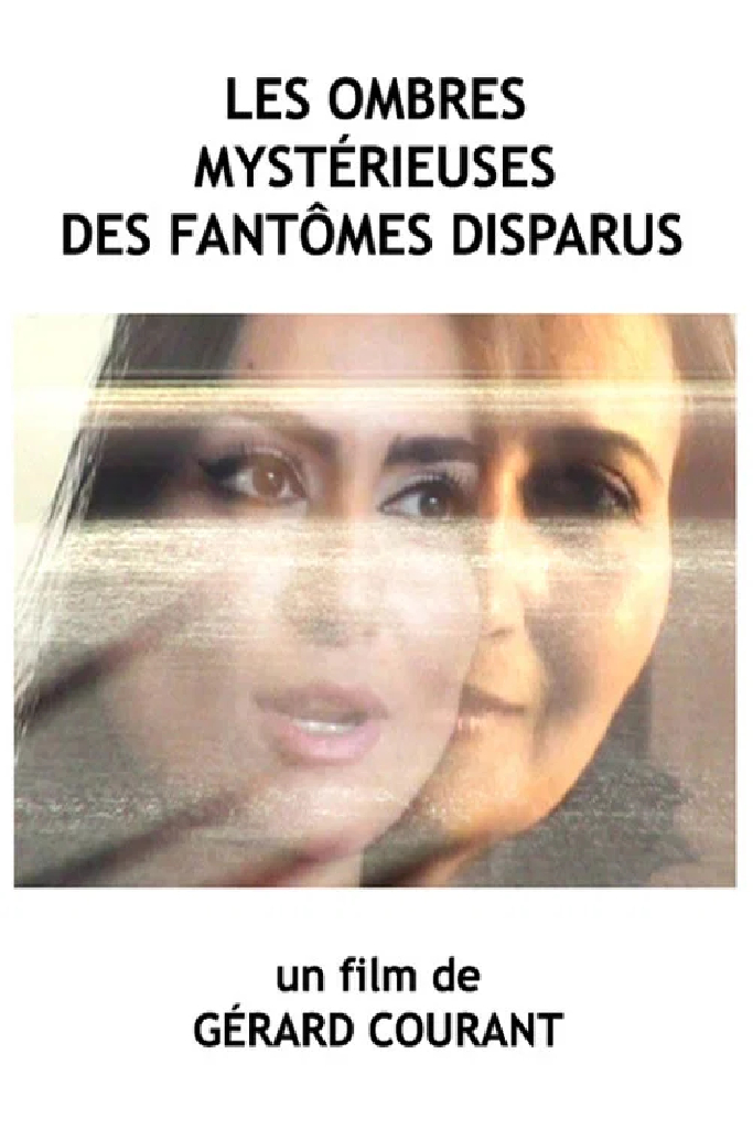 Les ombres mystérieuses des fantômes disparus