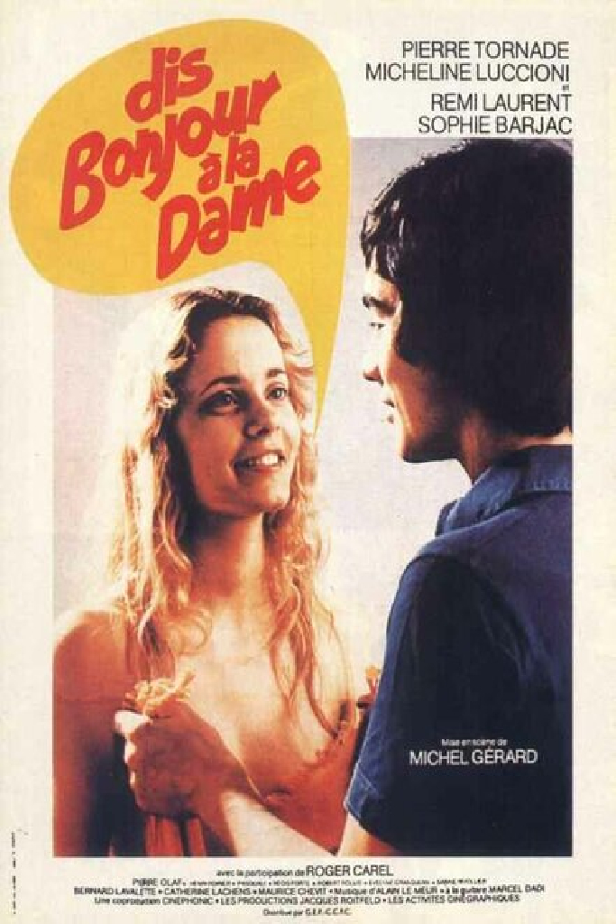 Dis bonjour à la dame !..