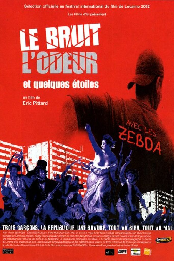 Le bruit, l'odeur et quelques étoiles