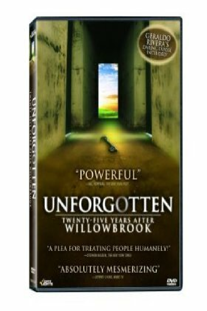 Unforgotten: Twenty-Five Years After Willowbrook