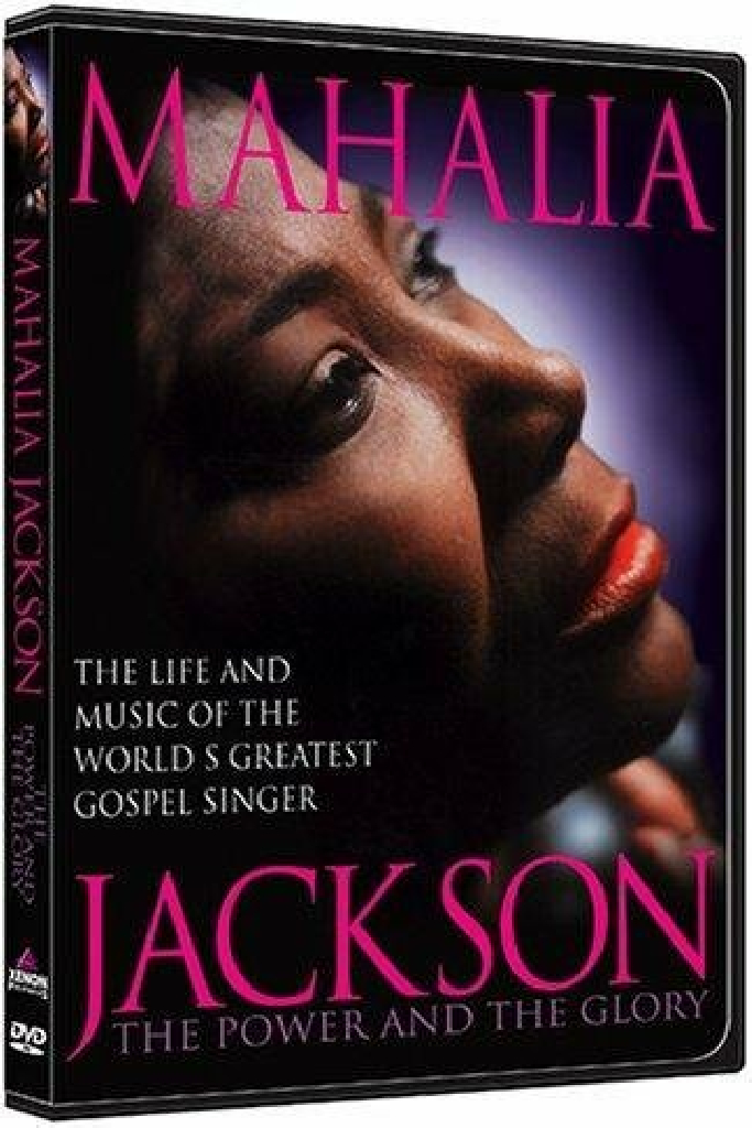 Mahalia Jackson: The Power and the Glory