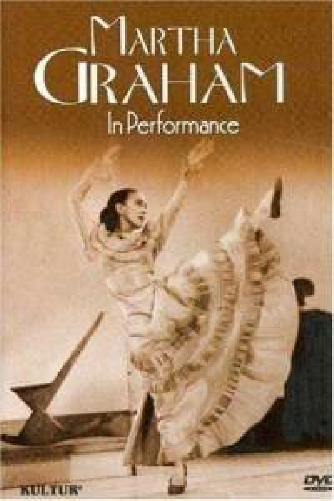 Martha Graham: An American Original in Performance