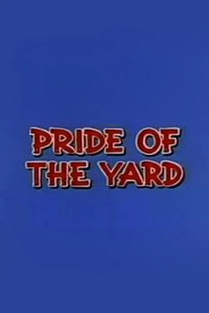 Pride of the Yard