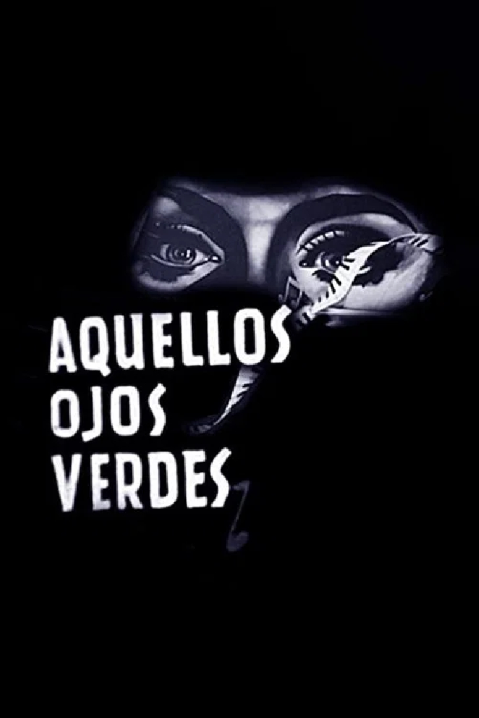 Aquellos ojos verdes