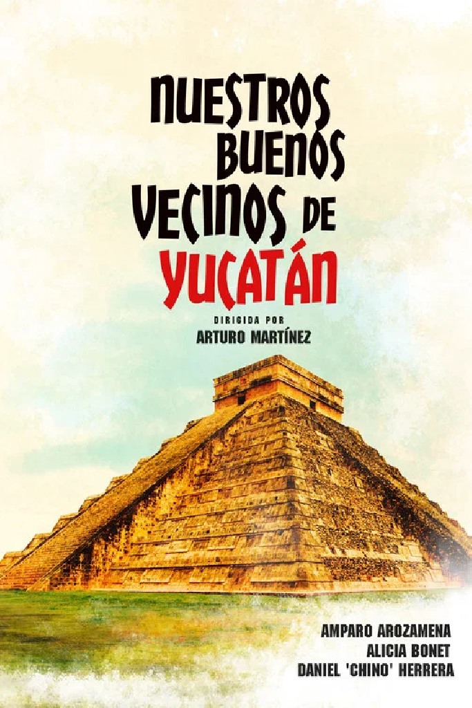 Nuestros buenos vecinos de Yucatán