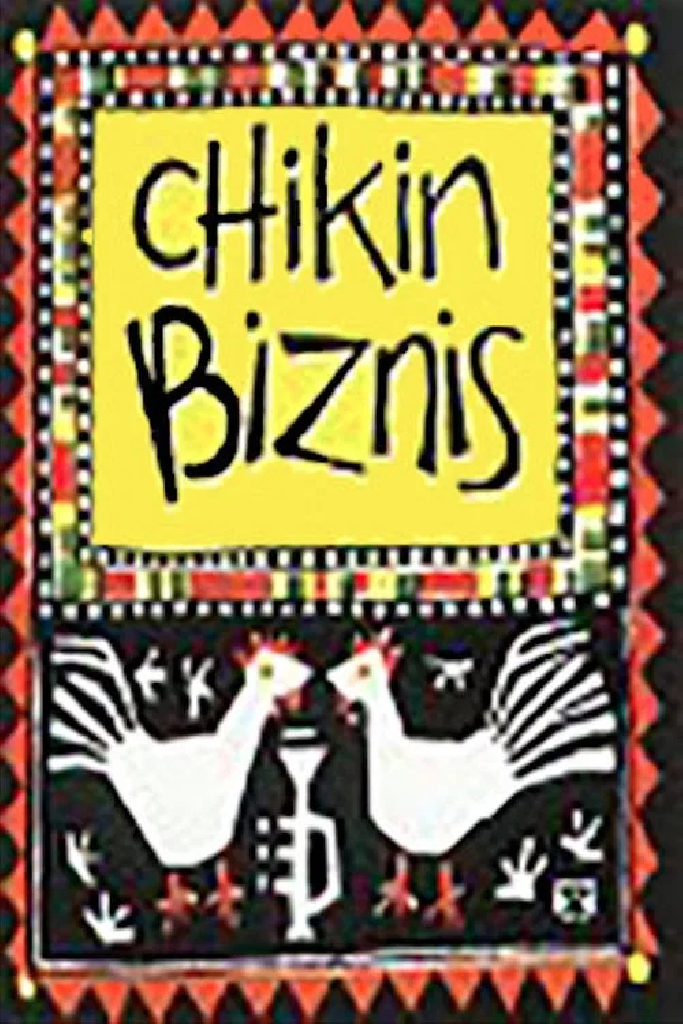 Chikin Biznis ... The Whole Story!