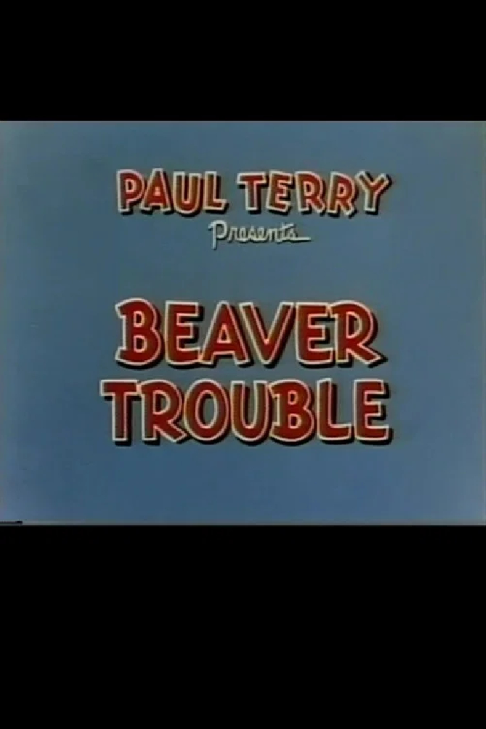 Beaver Trouble