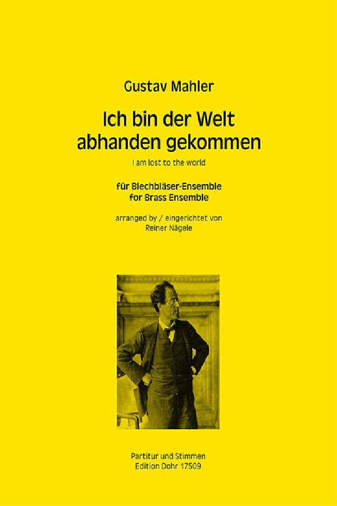 Gustav Mahler - Ich bin der Welt abhanden gekommen