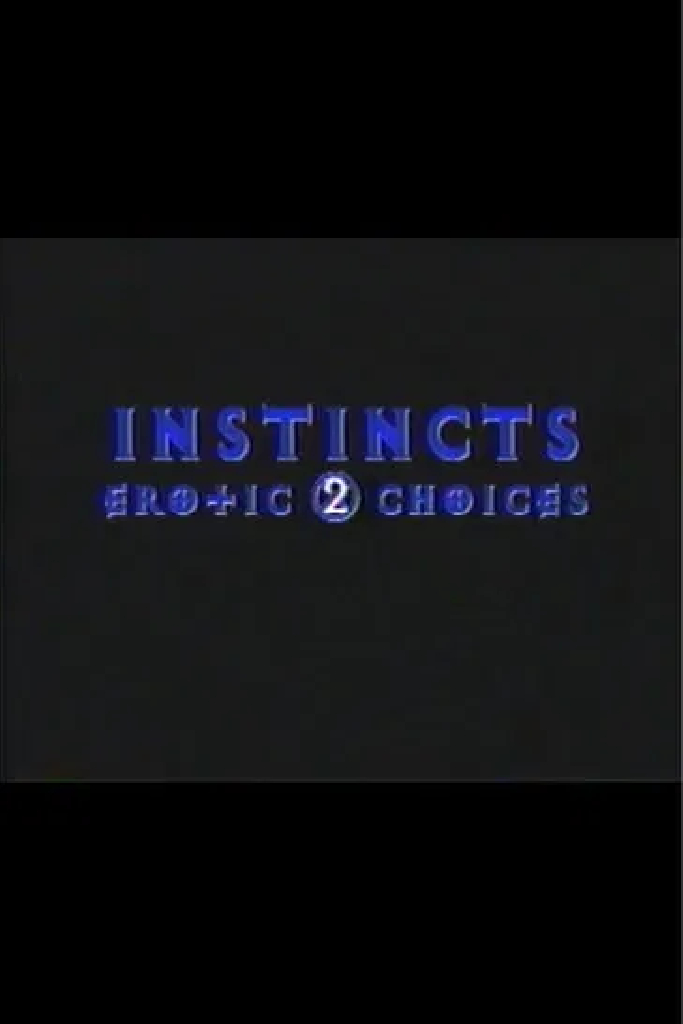 Instincts: Erotic Choices 2