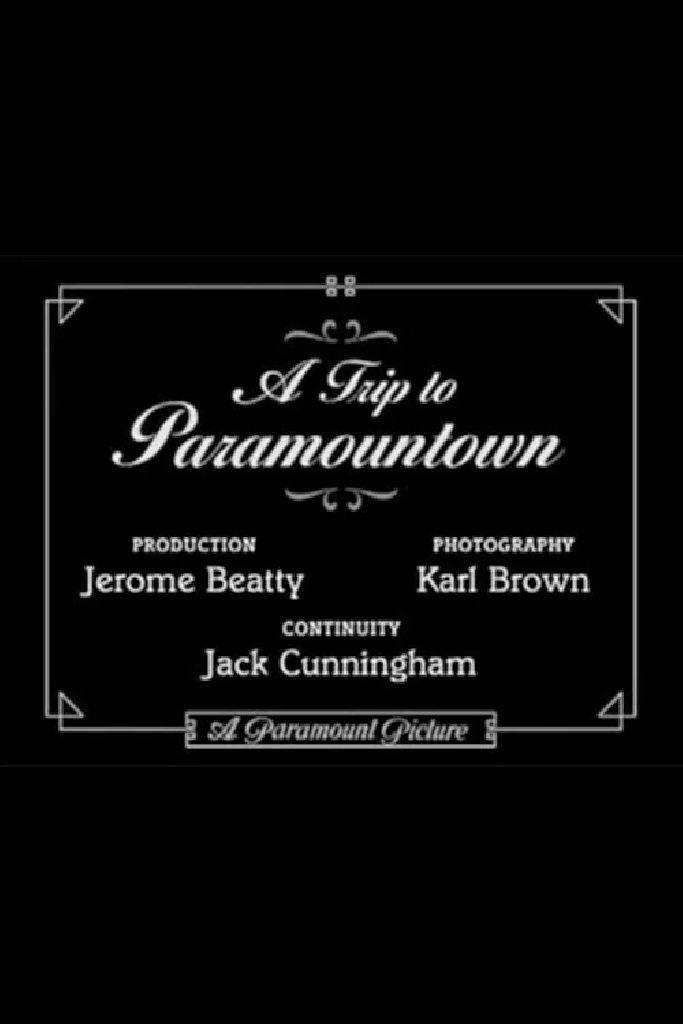 A Trip to Paramountown