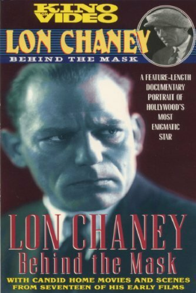 Lon Chaney: Behind the Mask