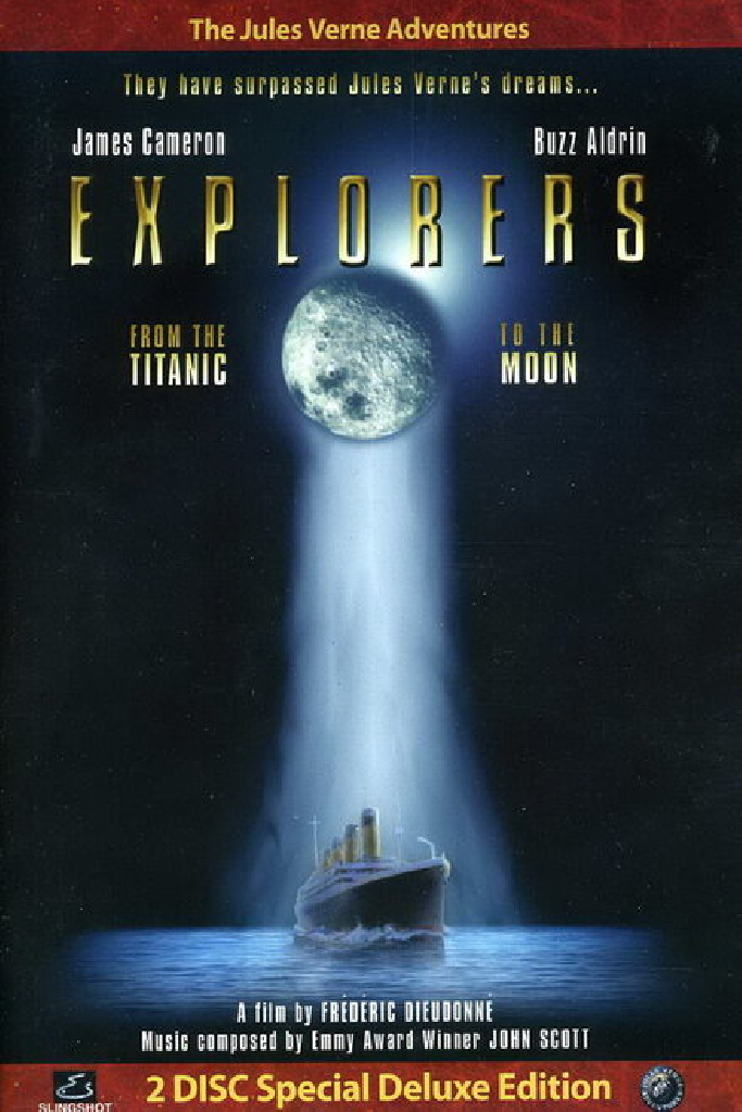 Explorers: From The Titanic To The Moon