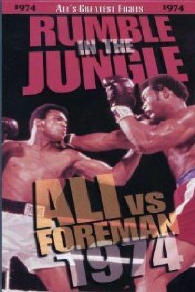 The Rumble in the Jungle: George Foreman vs. Muhammad Ali