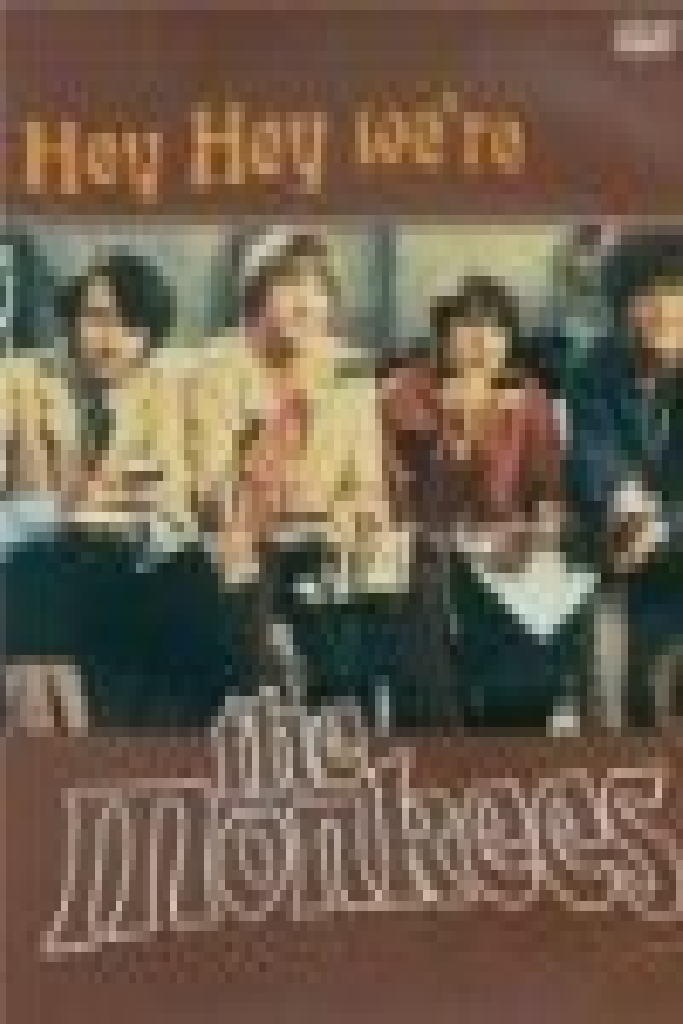 Hey, Hey, We're The Monkees