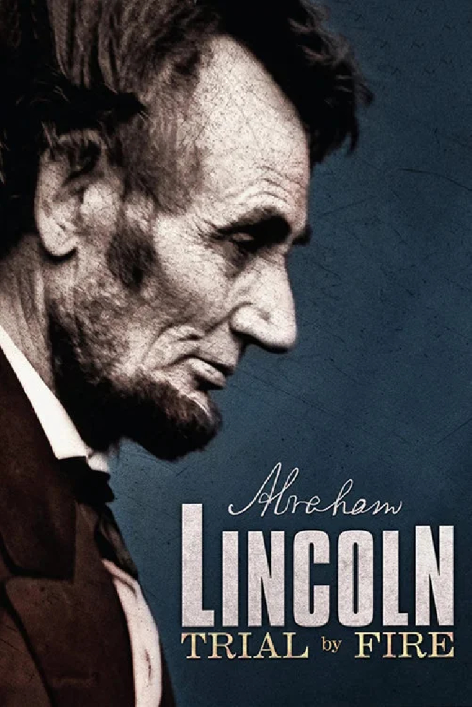 Lincoln: Trial by Fire