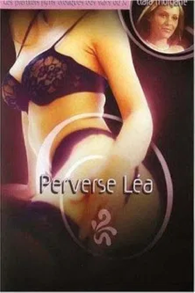 Извращённая Леа