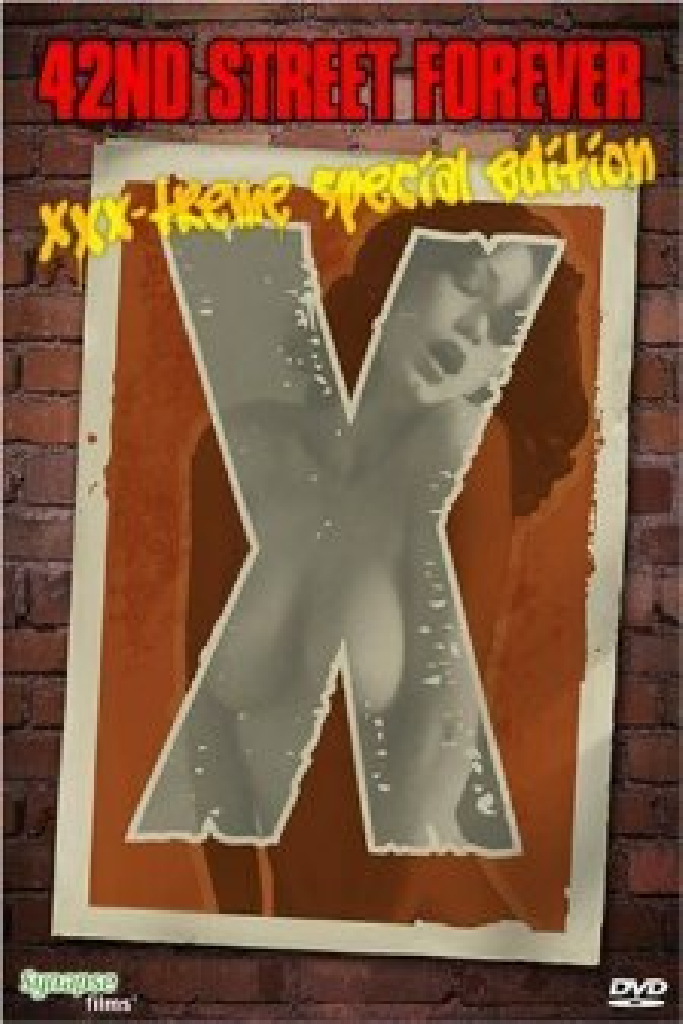 42nd Street Forever: XXX-Treme Special Edition