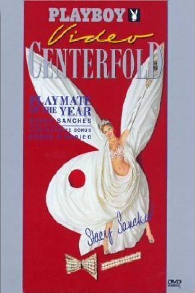 Playboy Video Centerfold: Stacy Sanches - Playmate of the Year 1996