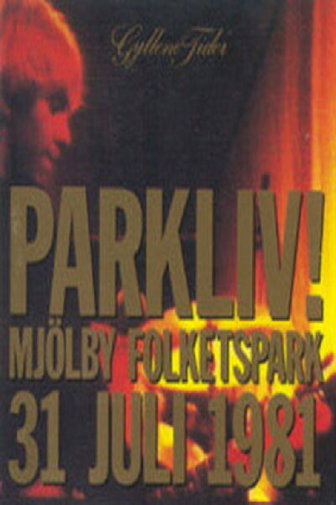Gyllene Tider - Parkliv